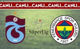 CANLI ANLATIM: Trabzonspor 2-2 Fenerbahçe