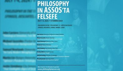‘Assos’ta Felsefe’ bu yıl 1-4 Temmuz tarihlerinde gerçekleşecek: ‘Spinoza, Descartes, Leibniz, Hobbes, Locke…’