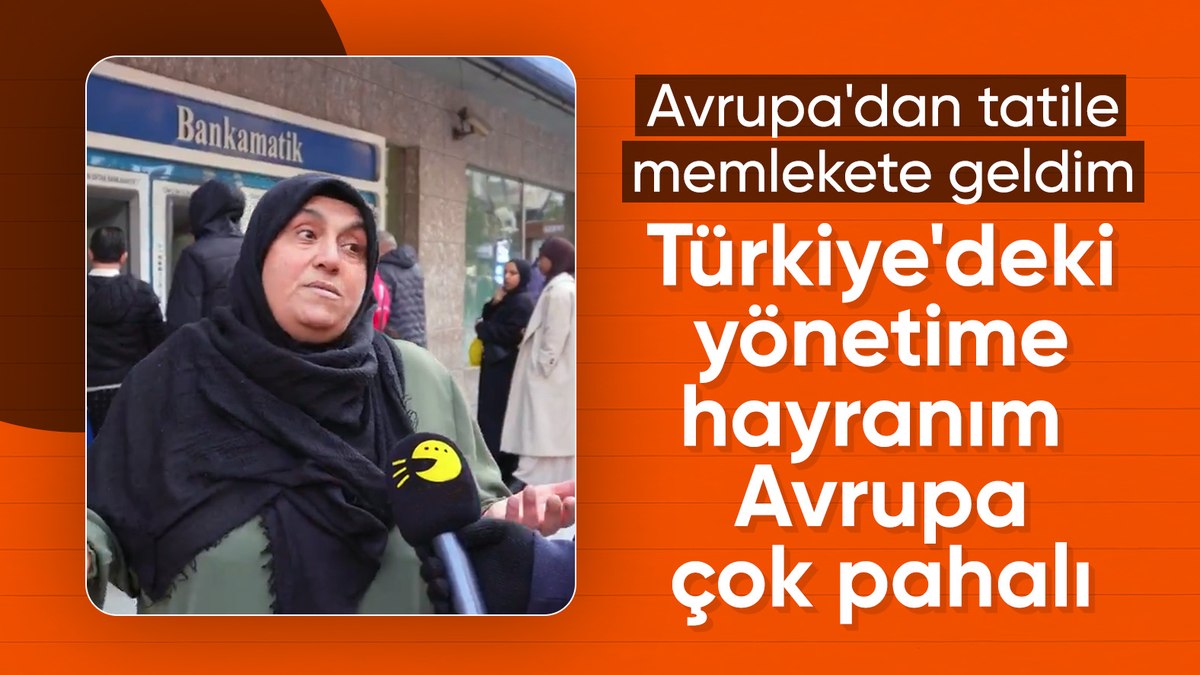 Sokak röportajında konuşan gurbetçi kadın: Avrupa’da her şey çok pahalı