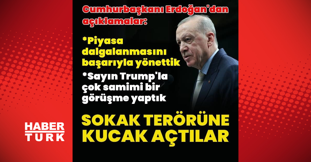 Cumhurbaşkanı Recep Tayyip Erdoğan’dan açıklamalar